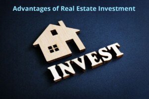 advantages of investing in real estate