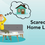 Scared of Home Loan
