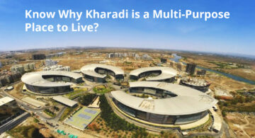 Know Why Kharadi is a Multi-Purpose Place to Live