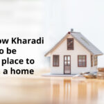 Know How Kharadi Proves To Be the Best Place To Invest in a Home
