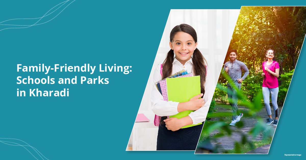 Family-Friendly Living: Schools and Parks in Kharadi
