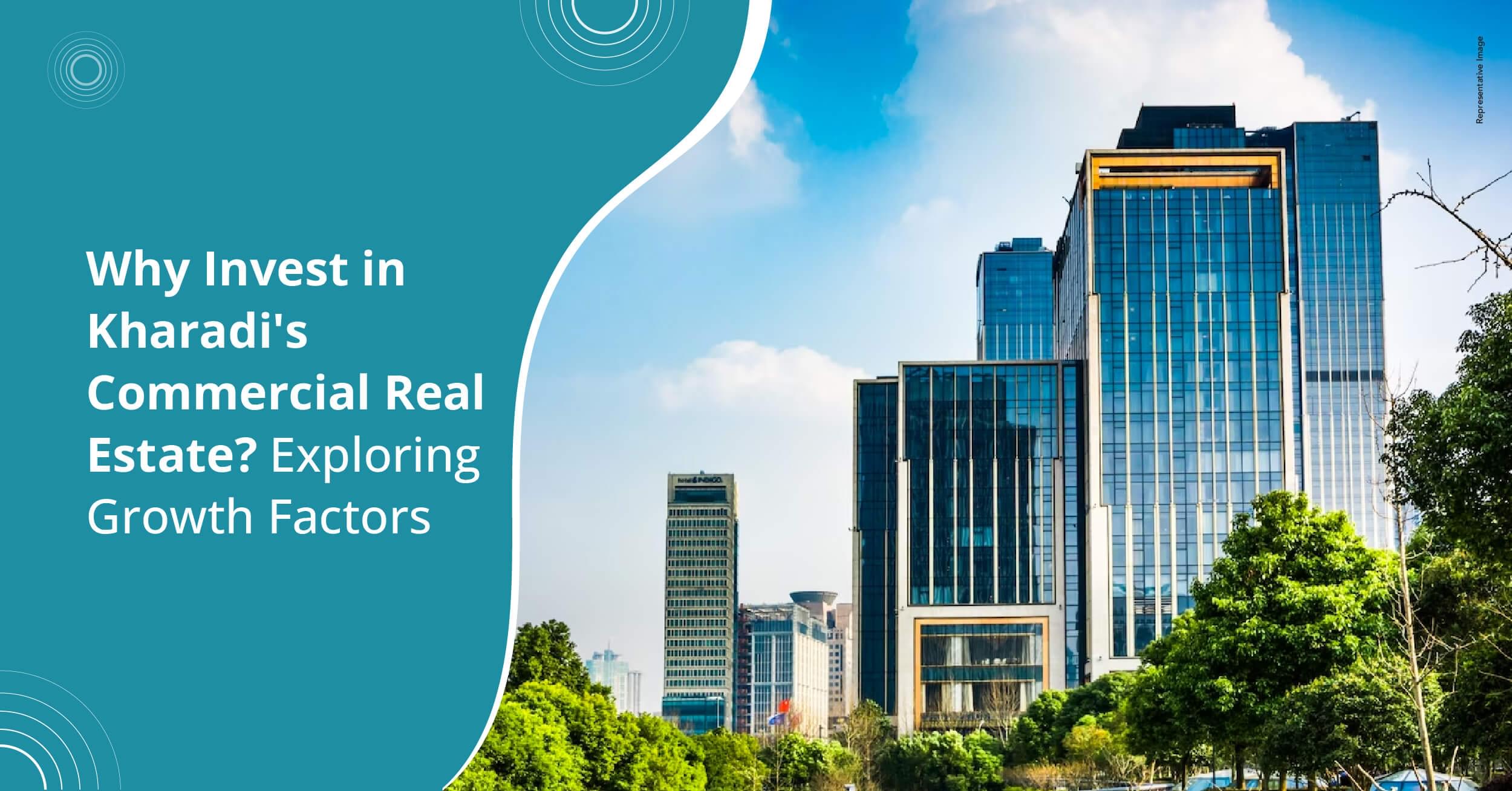 Why Invest in Kharadi’s Commercial Real Estate