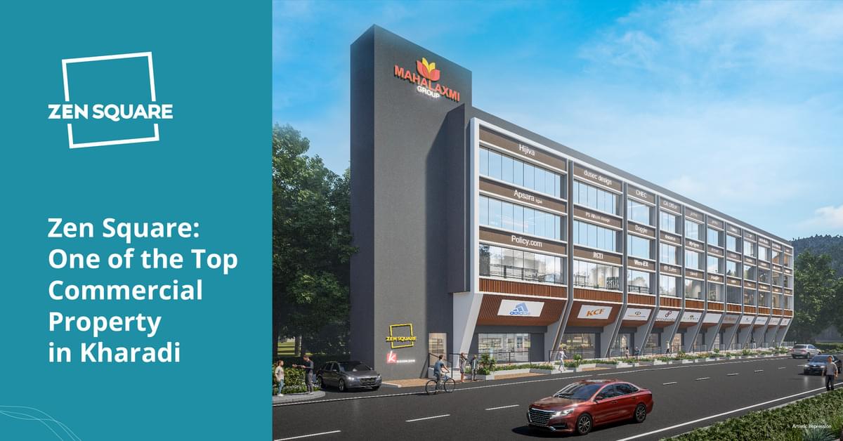 Zen Square: One of the Top Commercial Properties in Kharadi