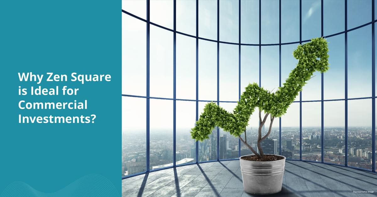 Why is Zen Square Ideal for Commercial Investments?